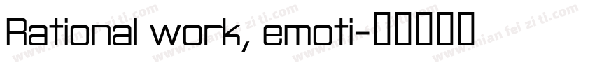 Rational work, emoti字体转换